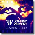 Johnny Vincent - Lovers In July