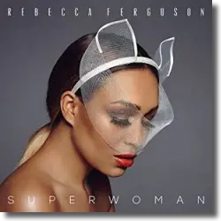 Cover: Rebecca Ferguson - Superwoman