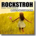 Cover:  Rockstroh feat. Tonberg - Weil ich das Leben mag