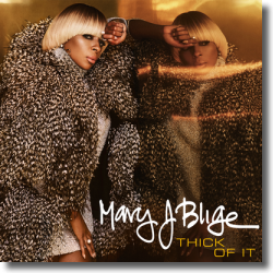 Cover: Mary J. Blige - Thick Of It