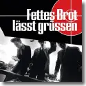 Fettes Brot - Fettes Brot lsst grssen (Bonus Edition)