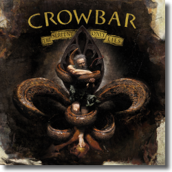 Cover: Crowbar - The Serpent Only Lies