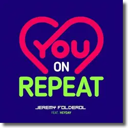 Cover: Jeremy Folderol feat. Heyday - You On Repeat