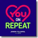 Cover:  Jeremy Folderol feat. Heyday - You On Repeat