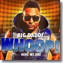 Cover:  Big Daddi - Whoop! Here We Are
