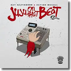 Cover: Zay Hilfigerrr & Zayion McCall - Juju On That Beat (TZ Anthem)