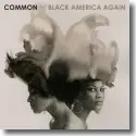 Cover:  Common - Black America Again