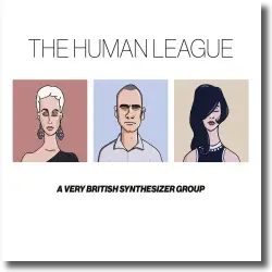 Cover: The Human League - Anthology: A Very British Synthesizer Group