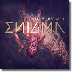 Cover: Enigma - The Fall Of A Rebel Angel