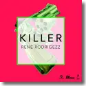Cover: Rene Rodrigezz - Killer