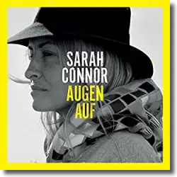 Cover: Sarah Connor - Augen Auf