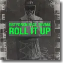 DRTYDNCN feat. Trvma - Roll It Up