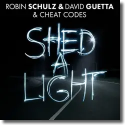 Cover: Robin Schulz & David Guetta feat. Cheat Codes - Shed A Light