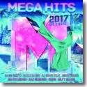 MegaHits 2017 - Die Erste