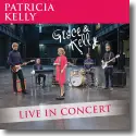 Patricia Kelly - Grace & Kelly  Live in Concert