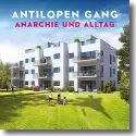 Antilopen Gang - Anarchie und Alltag