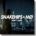 Cover:  Snakehips & M - Don't Leave