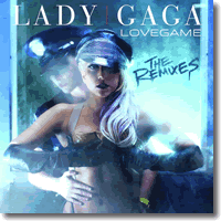 Cover: Lady Gaga - LoveGame (The Remixes)