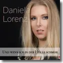 Cover:  Daniela Lorenz - Und wenn ich in der Hlle schmor