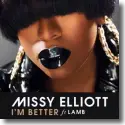 Missy Elliott feat. Lamb - I'm Better