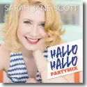 Sarah Jane Scott - Hallo Hallo (Partymix)