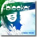 Bleeker - Erase You