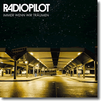 Cover: Radiopilot - Immer wenn wir trumen