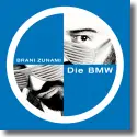 Brani Zunami - Die BMW
