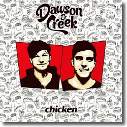 Cover: Dawson & Creek - Chicken