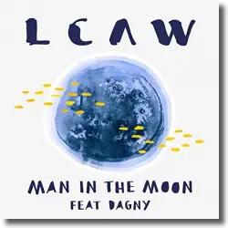 Cover: LCAW feat. Dagny - Man In The Moon