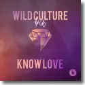 Cover:  Wild Culture feat. Chu - Know Love
