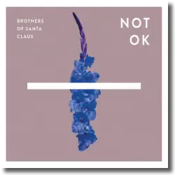 Cover: Brothers Of Santa Claus - Not OK