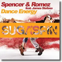 Cover: Spencer & Romez feat. James Stefano - Dance Energy