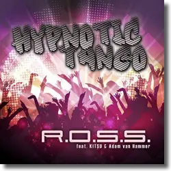 Cover: R.O.S.S. feat. Kitsu-Nee & Adam van Hammer - Hypnotic Tango