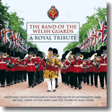 Cover:  The Band Of The Welsh Guards - A Royal Tribute