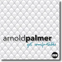 Cover: Arnold Palmer - Get Comfortable