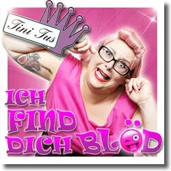 Cover: Tini Tus - Ich find Dich bld
