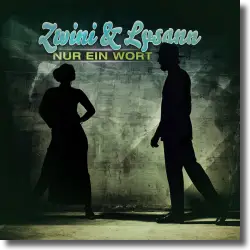 Cover: Zwini & Lysann - Nur ein Wort