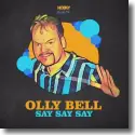 Olly Bell - Say Say Say
