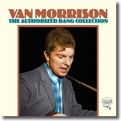 Cover: Van Morrison - The Authorized Bang Collection