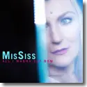 Cover:  MissSiss - All I Wanna Say Now