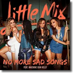 Cover: Little Mix feat. Machine Gun Kelly - No More Sad Songs