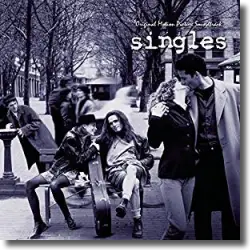 Cover: Singles (25th Anniversary Edition) - Original Soundtrack