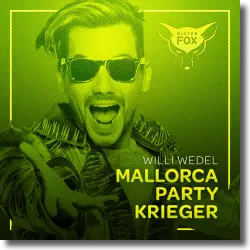 Cover: Willi Wedel - Mallorca Party Krieger