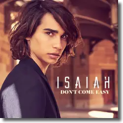 Cover: Isaiah - Don't Come Easy