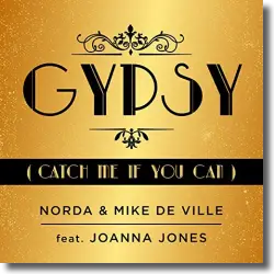 Cover: Norda & Mike de Ville feat. Joanna Jones - Gypsy (Catch Me If You Can)