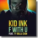 Cover:  Kid Ink feat. Ty Dolla $ign - F With U