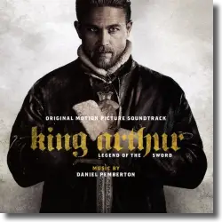 Cover: King Arthur: Legend Of The Sword - Original Soundtrack