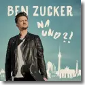 Cover:  Ben Zucker - Na und?!