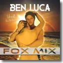 Cover:  Ben Luca - Ich Will (bei dir bleiben) (Fox Mix)